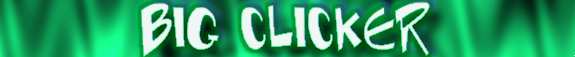 Big Clicker